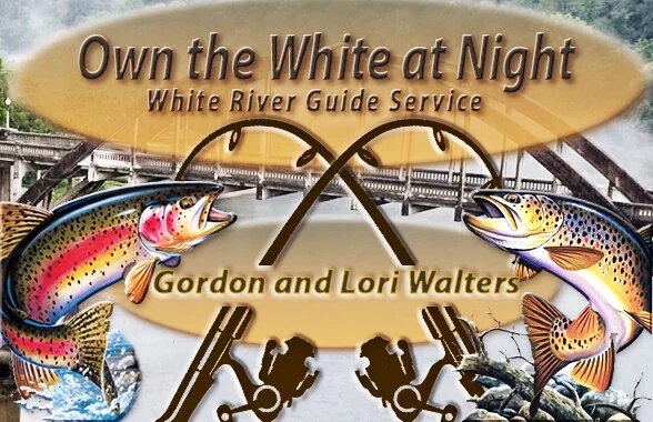 Own the White at Night — White River Guide Service by Gordon and Lori Walters